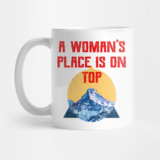 A woman's place is on top. High altitude. Mountaineering. Mountaineer. Mountain climber. Girl power. Mountaineers. Adventure. Mountains. Climbing the summit. Determination. by IvyArtistic